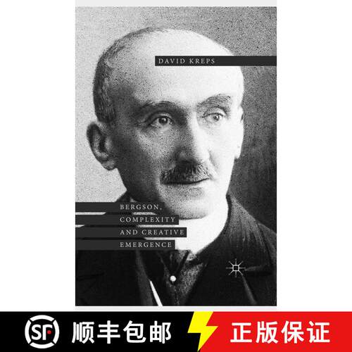 【3-4周达】Bergson, Complexity and Creative Emergence (1st ed. 2015) [9781349554294]