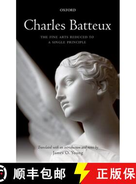 【3-4周达】Charles Batteux: The Fine Arts Reduced to a Single Principle [9780198747116]