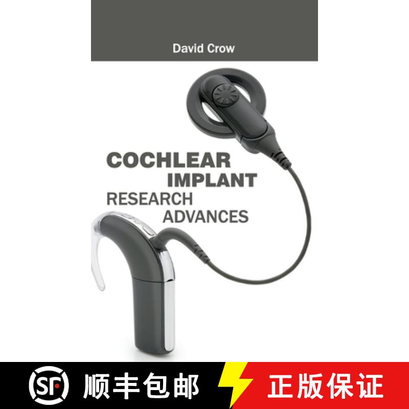 Cochlear Implant Research Advances [9781632420879]