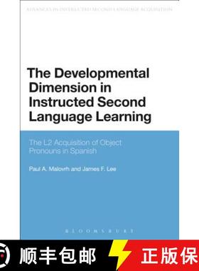 预订 The Developmental Dimension in Instructed Second Language Learning: The L2 Acquisition of Object... [9781472587978]