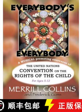 【3-4周达】Everybody's Everybody: A Musical Promoting Awareness of the UN Convention on the Rights of... [9780974834153]