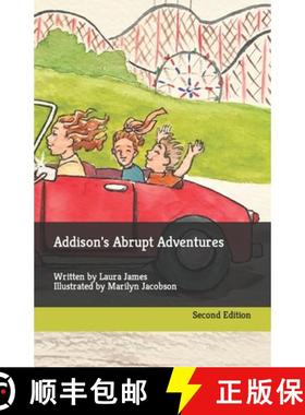 预订 Addison's Abrupt Adventures  : Written by Laura James Illustrated by Marilyn Jacobson [9798886805727]