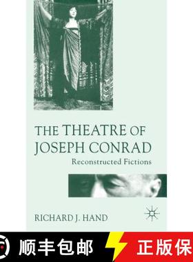 【3-4周达】The Theatre of Joseph Conrad : Reconstructed Fictions [9781403918994]