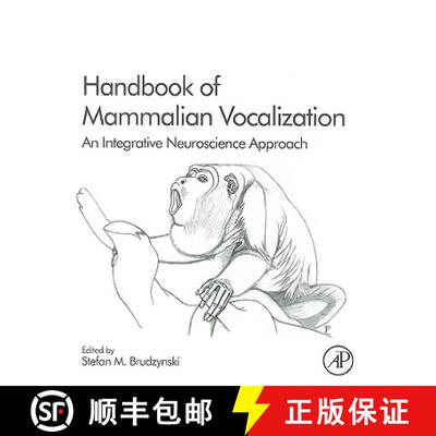 【3-4周达】Handbook of Mammalian Vocalization: An Integrative Neuroscience Approach Volume 19 [9780123745934]