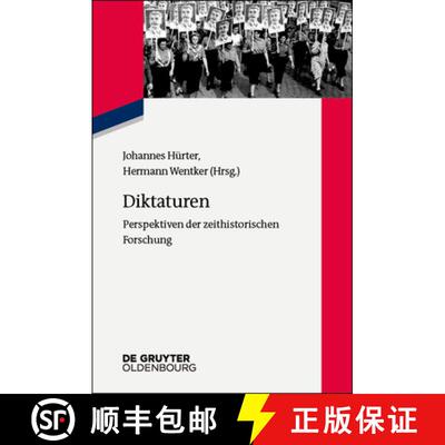 【3-4周达】Diktaturen – Perspektiven der zeithistorischen Forschung [9783110565546]