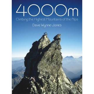 【4周达】4000m: Climbing the Highest Mountains of the Alps [9781849951722]