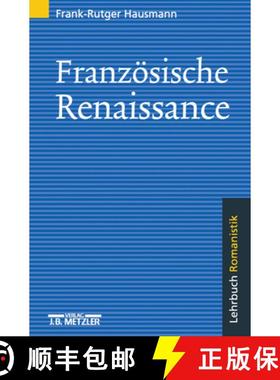 【3-4周达】Französische Renaissance: Lehrbuch Romanistik [9783476015211]