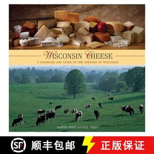 【3-4周达】Wisconsin Cheese : A Cookbook And Guide To The Cheeses Of Wisconsin (1st Edition) (1st Edi... [9780762744893]