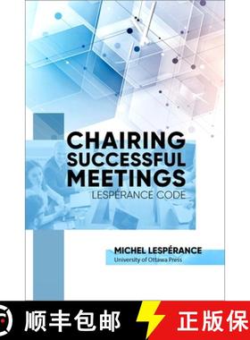 【3-4周达】Chairing Successful Meetings: Lespérance Code [9780776636832]