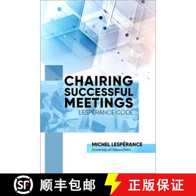 【3-4周达】Chairing Successful Meetings: Lespérance Code [9780776636832]