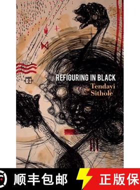 【3-4周达】Refiguring in Black [9781509557011]