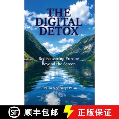 【3-4周达】The Digital Detox: Rediscovering Europe Beyond the Screen: Rediscovering Europe Beyond the... [9781545767061]