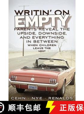 【3-4周达】Writin' on Empty: Parents Reveal the Upside, Downside, and Everything In Between When Chil... [9780615208855]