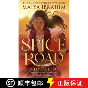 Spice Road: the absolutely explosive epic YA fantasy romance set in an Arabian-inspired land [9781399702065]