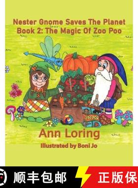 预订 Nester Gnome Saves The Planet Book 2: The Magic of Zoo Poo [9798889100799]