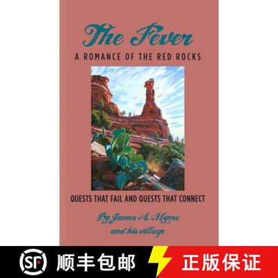 【3-4周达】The Fever: A Romance of the Red Rocks: Quests that fail and Quests that connect [9780615727301]