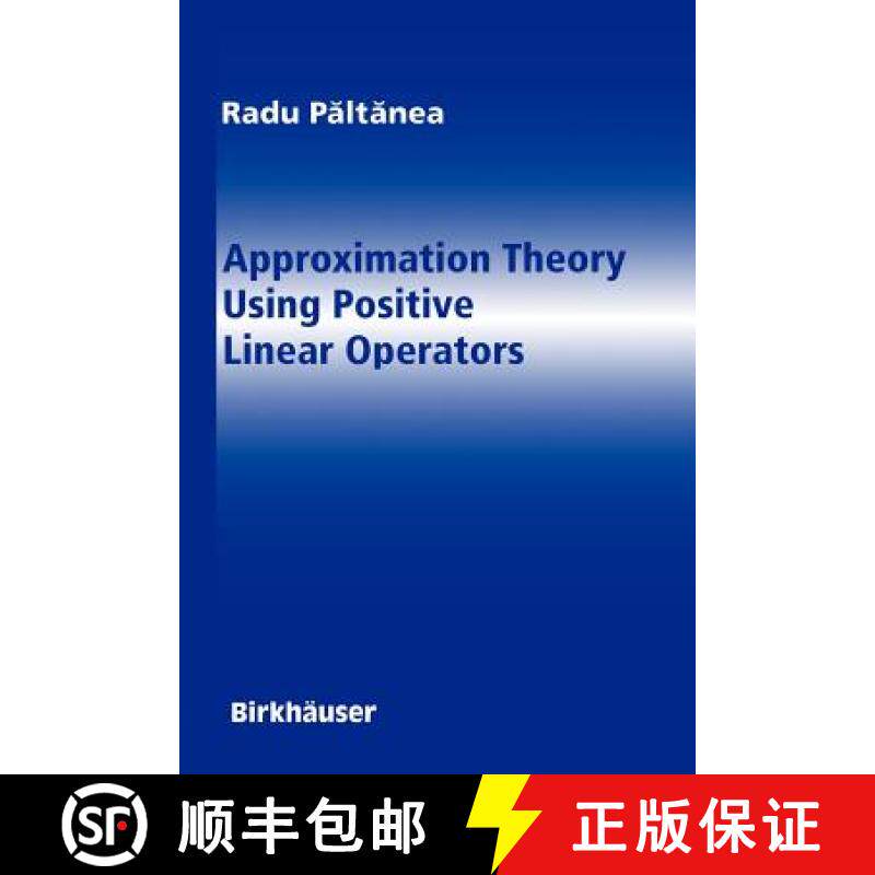 【3-4周达】Approximation Theory Using Positive Linear Operators [9780817643508]