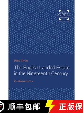 【3-4周达】The English Landed Estate in the Nineteeth Century: Its Administration [9781421433516]