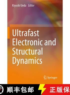 【3-4周达】Ultrafast Electronic and Structural Dynamics [9789819729166]