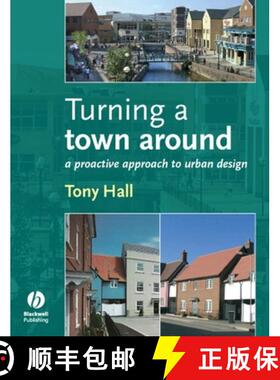 【3-4周达】Turning A Town Around - A Proactive Approach To Urban Design [Wiley建筑] [9781405170239]