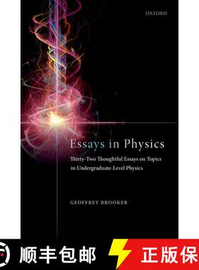 【3-4周达】精装 Essays in Physics: Thirty-two thoughtful essays on topics in undergraduate-level physics [9780198857242]