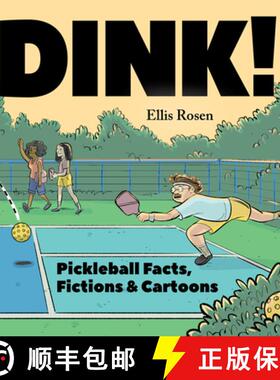 【3-4周达】Dink!: Pickleball Facts, Fictions, and Cartoons [9781454947622]