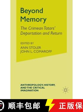 【3-4周达】Beyond Memory : The Crimean Tatars' Deportation and Return [9781349527038]