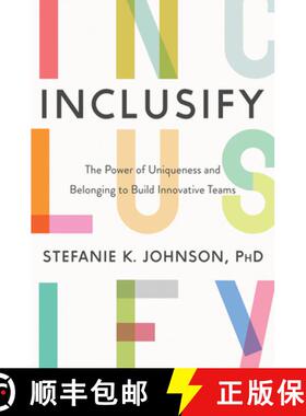 【3-4周达】Inclusify: The Power of Uniqueness and Belonging to Build Innovative Teams [9780062947277]