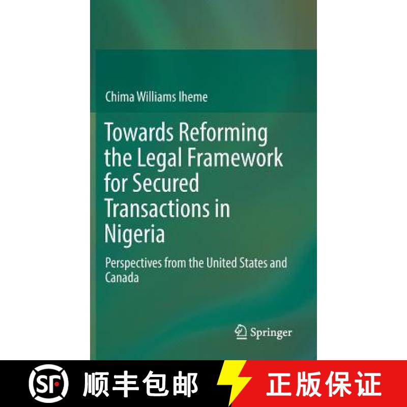 【3-4周达】Towards Reforming the Legal Framework for Secured Transactions in Nigeria : Perspectives f... [9783319418353]