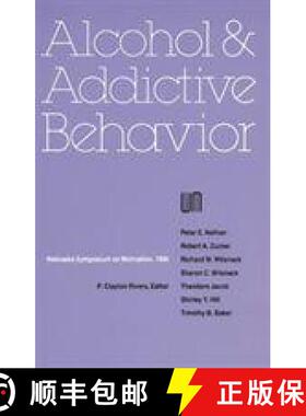 【3-4周达】Nebraska Symposium on Motivation, 1986, Volume 34: Alcohol and Addictive Behavior [9780803289253]