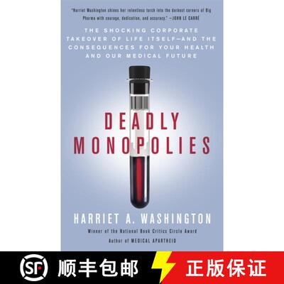 【3-4周达】Deadly Monopolies: The Shocking Corporate Takeover of Life Itself--And the Consequences fo... [9780767931236]