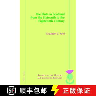 Sixteenth The from 预订 9781788747165 Century Flute Scotland Eighteenth the