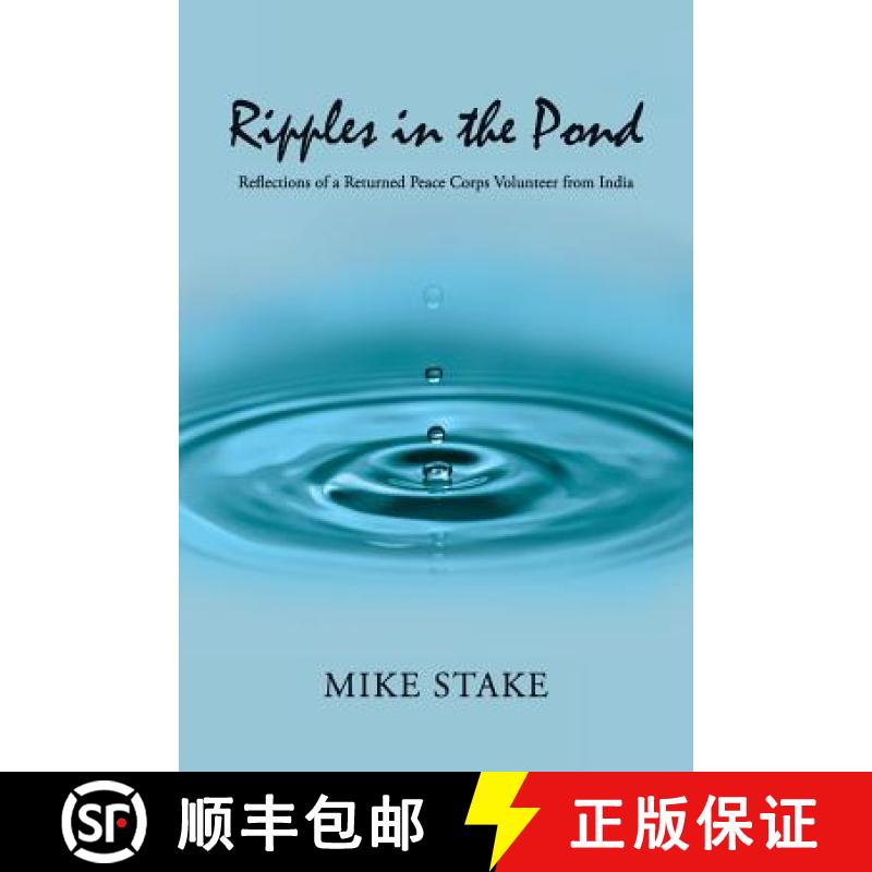 【4周达】Ripples in the Pond: Reflections of a Returned Peace Corps Volunteer from India [9781935925378]