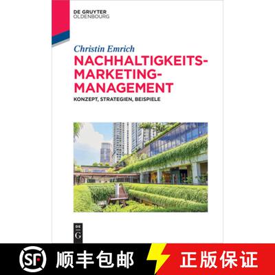 【3-4周达】Nachhaltigkeits–Marketing–Management – Konzept, Strategien, Beispiele [9783110376876]