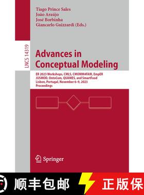 【3-4周达】Advances in Conceptual Modeling: ER 2023 Workshops, CMLS, CMOMM4FAIR, EmpER, JUSMOD, OntoC... [9783031471117]