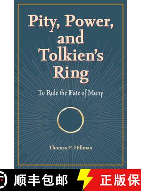 【3-4周达】Pity, Power, and Tolkien`s Ring – To Rule the Fate of Many [9781606354711]
