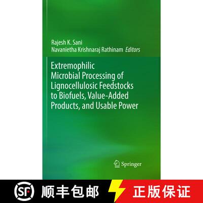 【3-4周达】Extremophilic Microbial Processing of Lignocellulosic Feedstocks to Biofuels, Value-Added ... [9783030089955]