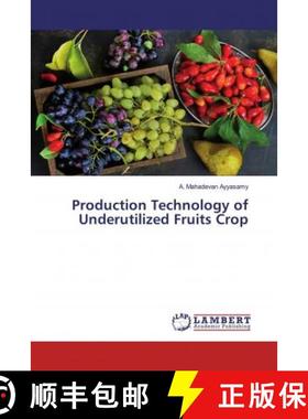 预订 Production Technology of Underutilized Fruits Crop [9786200296559]