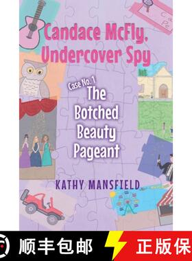 【3-4周达】Candace McFly : Undercover Spy Case #1 The Botched Beauty Pageant [9781662475030]