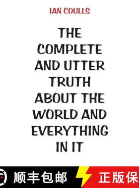 【3-4周达】The Complete and Utter Truth About the World and Everything In It [9781760410469]