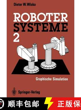 【3-4周达】Robotersysteme 2: Graphische Simulation [9783642935121]