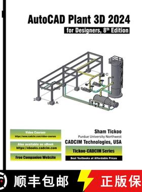 【3-4周达】AutoCAD Plant 3D 2024 for Designers, 8th Edition [9781640572225]