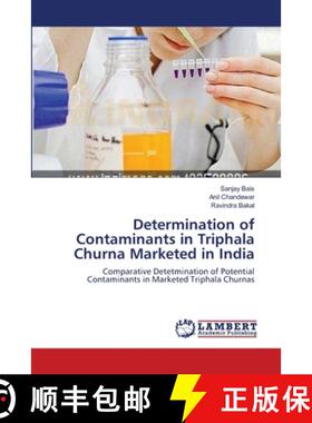预订 Determination of Contaminants in Triphala Churna Marketed in India [9783659106606]