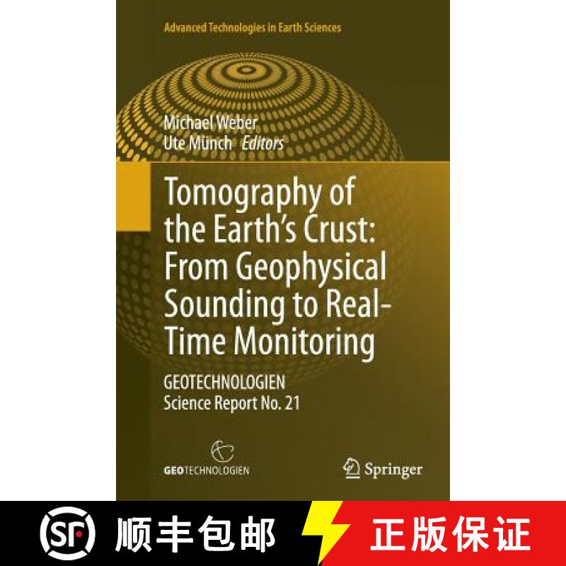 【4周达】Tomography of the Earth's Crust: From Geophysical Sounding to Real-Time Monitoring : GEOTECH... [9783319356136]