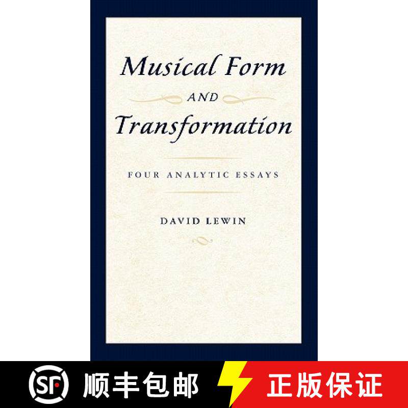 【3-4周达】Musical Form and Transformation: Four Analytic Essays [9780195317121]