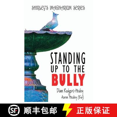 【3-4周达】Shirley's Imaginarium Series: Standing Up To The Bully (Book 4) [9781763635852]