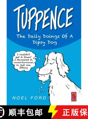 【3-4周达】TUPPENCE The Daily Doings Of A Dipsy Dog [9780244000820]