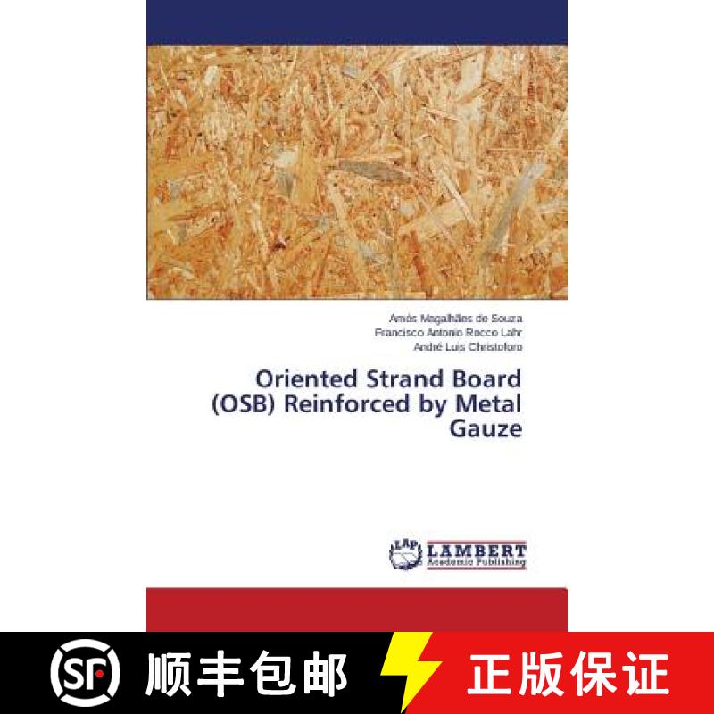 【2-3周达】Oriented Strand Board (OSB) Reinforced by Metal Gauze [9783659763809]