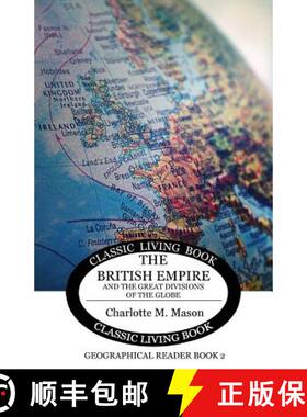 【3-4周达】Geographical Reader Book 2: The British Empire and the Great Divisions of the Globe [9781925729665]