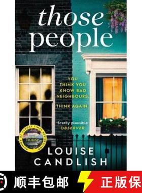 【3-4周达】Those People: The gripping, compulsive new thriller from the bestselling author of Our House [9781471168109]